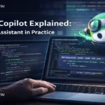 GitHub Copilot Explained: AI Coding Assistant in Practice