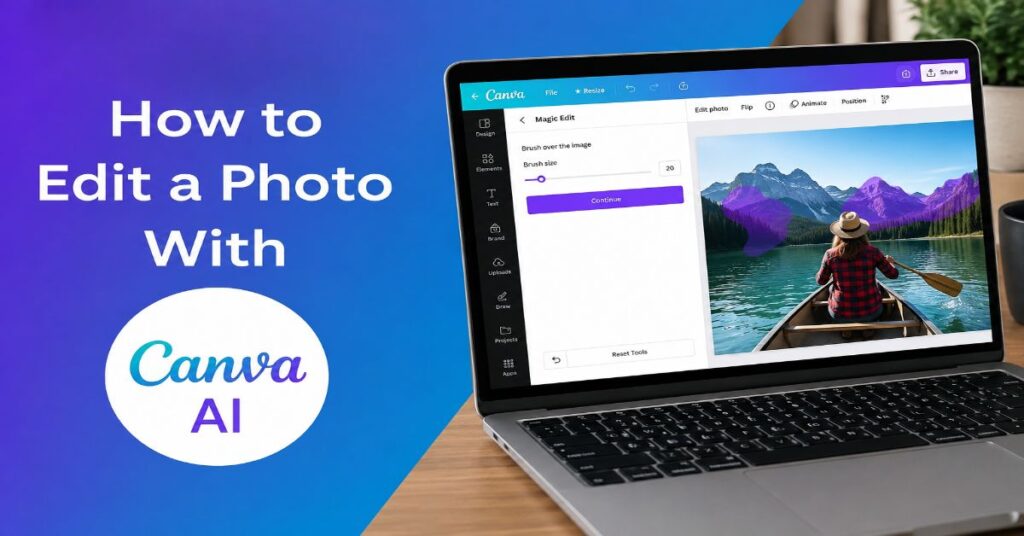 How to Edit a Photo With Canva AI: 2026 Guide